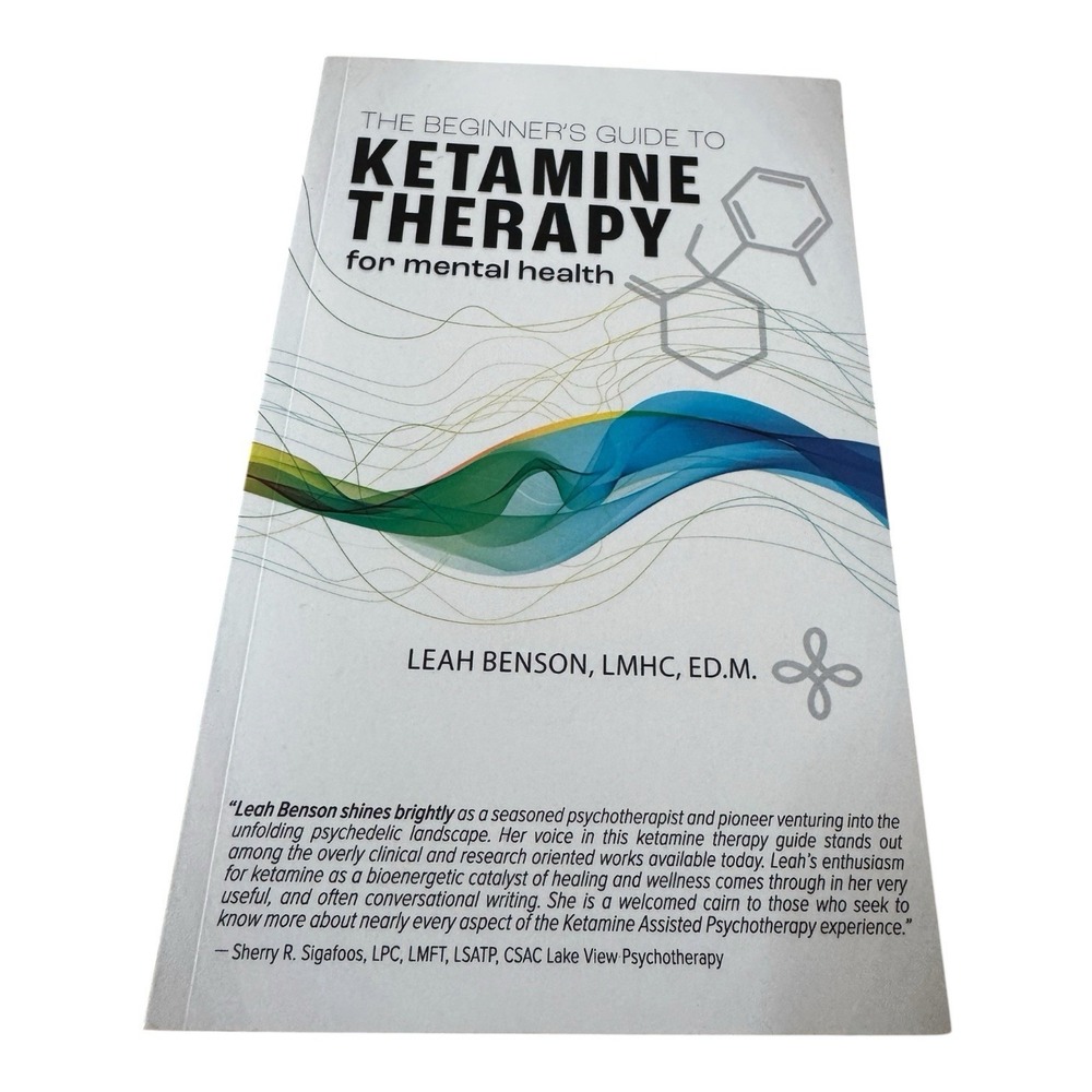 Beginner's Guide to Ketamine Therapy for Mental Health Leah Benson Paperback